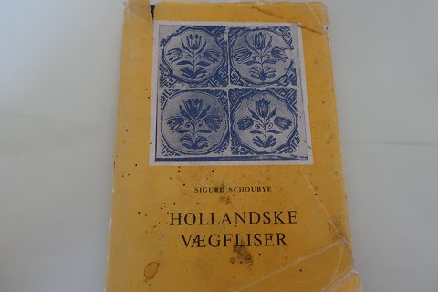 Hollandske Vægfliser By Sigurd Schoubye1970,   2. udgaveEspecially focused on Vestslesvig HæftetPages: 120In a good condition