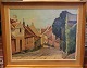Painting Oil on Canvas ca 50 x 61 cm from our home town Mariager Fuglsangsgade by Gunnar Bundgaard