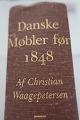 Danske møbler før 1848Af Christian WaagePetersen1980Sideantal.: 483God stand