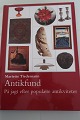 Antik fund - på jagt efter populære antikviteterAf Mariette TiedemannBonniers Bogklubber2001, 1. oplag, 1. bogkulbudgaveSideantal: 142
