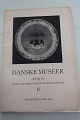 Danske Museer Aarbog for Dansk Kulturhistorisk Museumsforening Redigeret af Victor HermansenAlfred G. Hassings Forlag Bind II1951Sideantal: 91