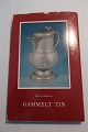 Gammelt TinAf Kai UldallThaning & Appels Forlag1966Del af serie fra forlaget