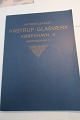 Kastrup Glasværk og De Forende GlasværKerOm fabrikkerne i Aarhus - Kastrup - Odense - Hellerup - FrederiksbergIllustreret katalog1910Sideantal 78