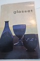 GlassetOm "Drikkeglasset gennem 300 år"Korsør Glasværk1962Sideantal 48