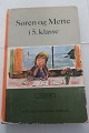 Søren og Mette i 5. KlasseVi læserAf Knud Hermansen og Ejvind JensenNyt Pædagogisk Forlag1968 (1961)Sideantal: 289Netop "i 5. klasse" er sjældent til salg