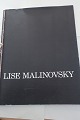 Lise MalinovskyLise Malinovsky er dansk kunstmaler (født 1957)  Har arbejdet sammen med Michael KviumHerning KunstmuseumOktober-November 1995D.C.A Gallery New York 1995-1996Sideantal: 40Tekst: Engelsk sprogFlot stand