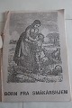 Børn fra småkårshjemEn udstilling og en bog indeholdende bl.a. Et hyrderimInge AdriansenUdgivet af Museet på Sønderborg Slot og Sønderborg Kommunes Biblioteker