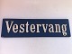 Road signVestervangDKK 750