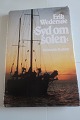 Syd om solen - Anden søforklaringAf Erik WedersøeSkrevet på havet og på Tahiti 1981-1982Forlag Gyldendal Bogklub1983Sideantal 175