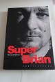 Super BrianRomanAf Flemming KjellerupForlag Montergården1998Sideantal 237Som ny