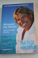 Hansi HinterseerMennesket bag stjernen - Den komplette historiePå dansk2010Forlag: BogkompagnietSideantal: 203